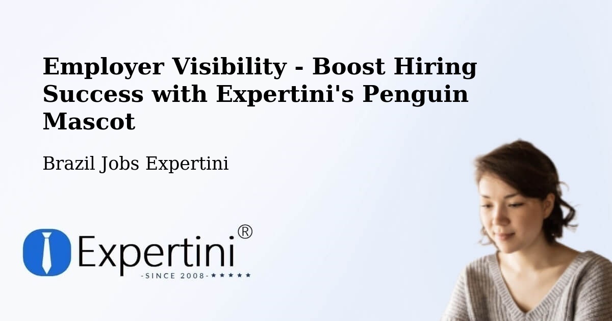 Employer Visibility Strategy – Imbé - Brazil Jobs Expertini